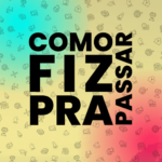 Logomarca Como Fiz Pra Passar